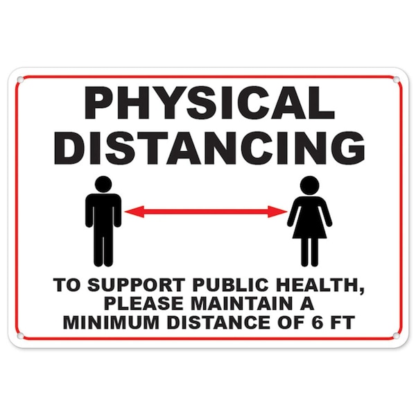PSA, Physical Distancing To Support Public Health 6 Feet, 24in X 18in Rigid Plastic, NS-P-1824-25505